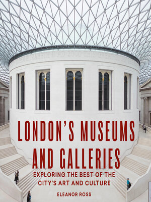 London's Museums and Galleries - ebook